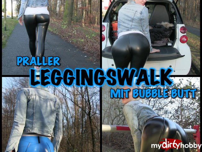 Praller LEGGINGSWALK - BubbleButt und Cameltoe Posing