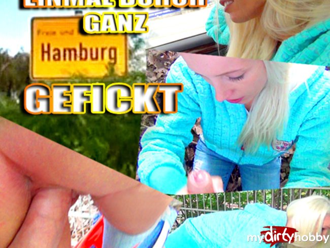 EINMAL DURCH GANZ HAMBURG GEFICKT