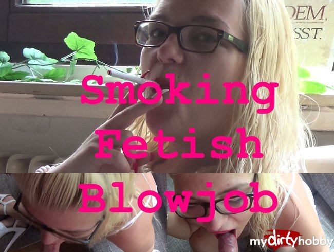 Smoking Fetish Blowjob
