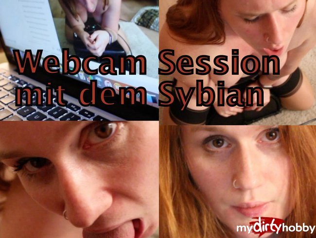 Webcam Session mit dem Sybian