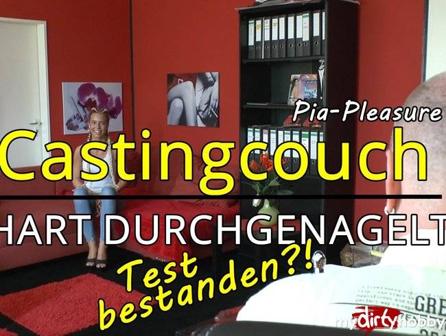 Castingcouch -  HART DURCHGENAGELT | Test bestanden?!