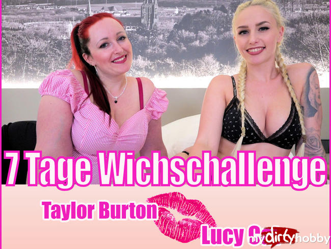 7 TAGE WICHSCHALLENGE | TAYLOR BURTON+LUCY CAT  TEIL 1