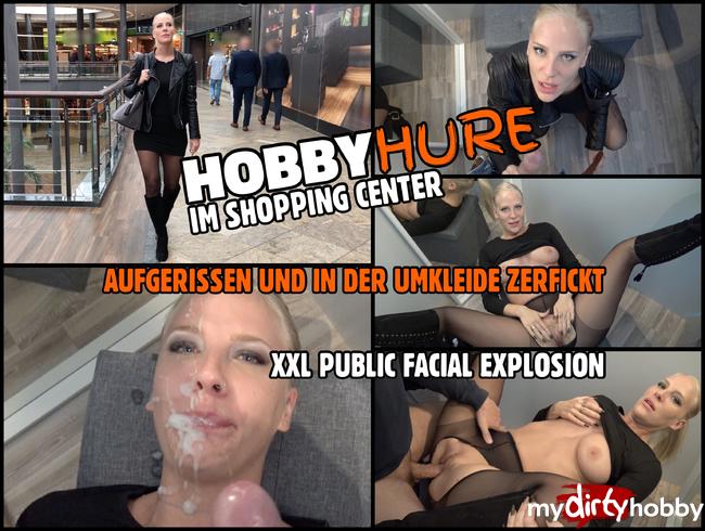 HOBBY HURE im Shopping Center ZERFICKT | Public FACIAL Tsunami in der Umkleide