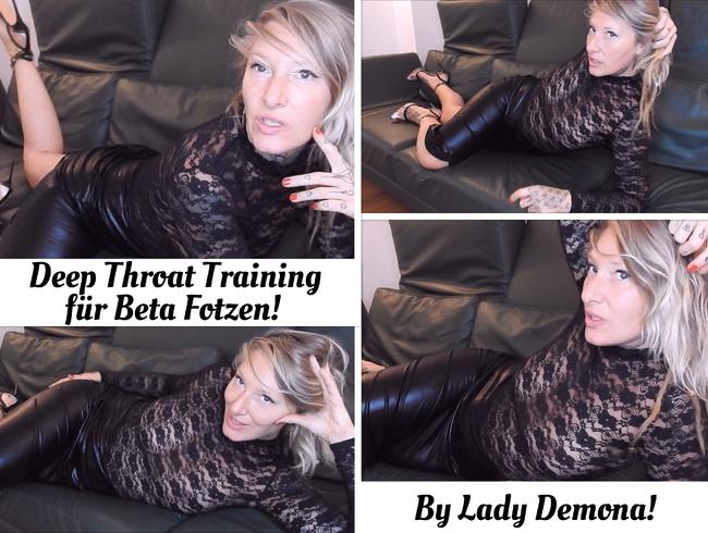 Deep Throat Training für Beta Fotzen!