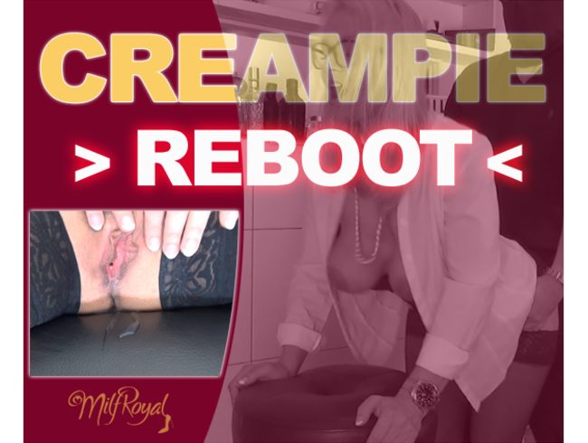 Creampie „REBOOT“ mit 100% REAL Orgasmus
