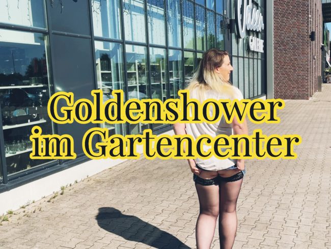 Goldenshower im Gartencenter